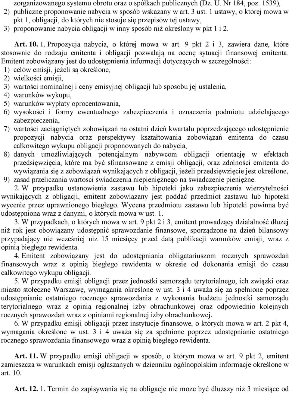 9 pkt 2 i 3, zawiera dane, które stosownie do rodzaju emitenta i obligacji pozwalają na ocenę sytuacji finansowej emitenta.