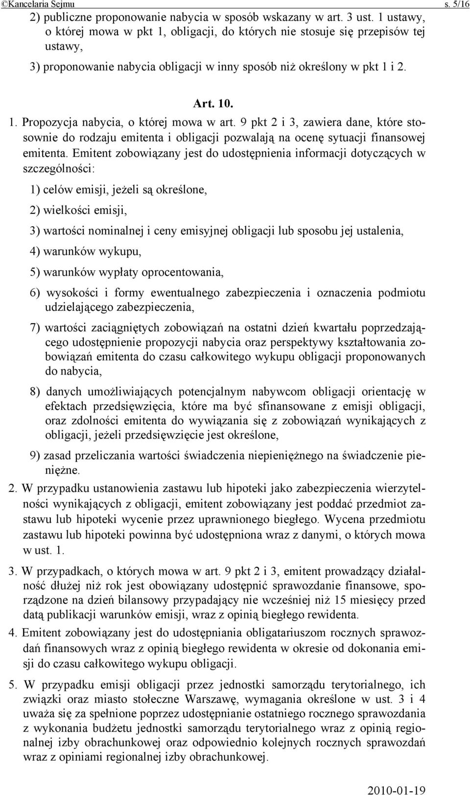 9 pkt 2 i 3, zawiera dane, które stosownie do rodzaju emitenta i obligacji pozwalają na ocenę sytuacji finansowej emitenta.