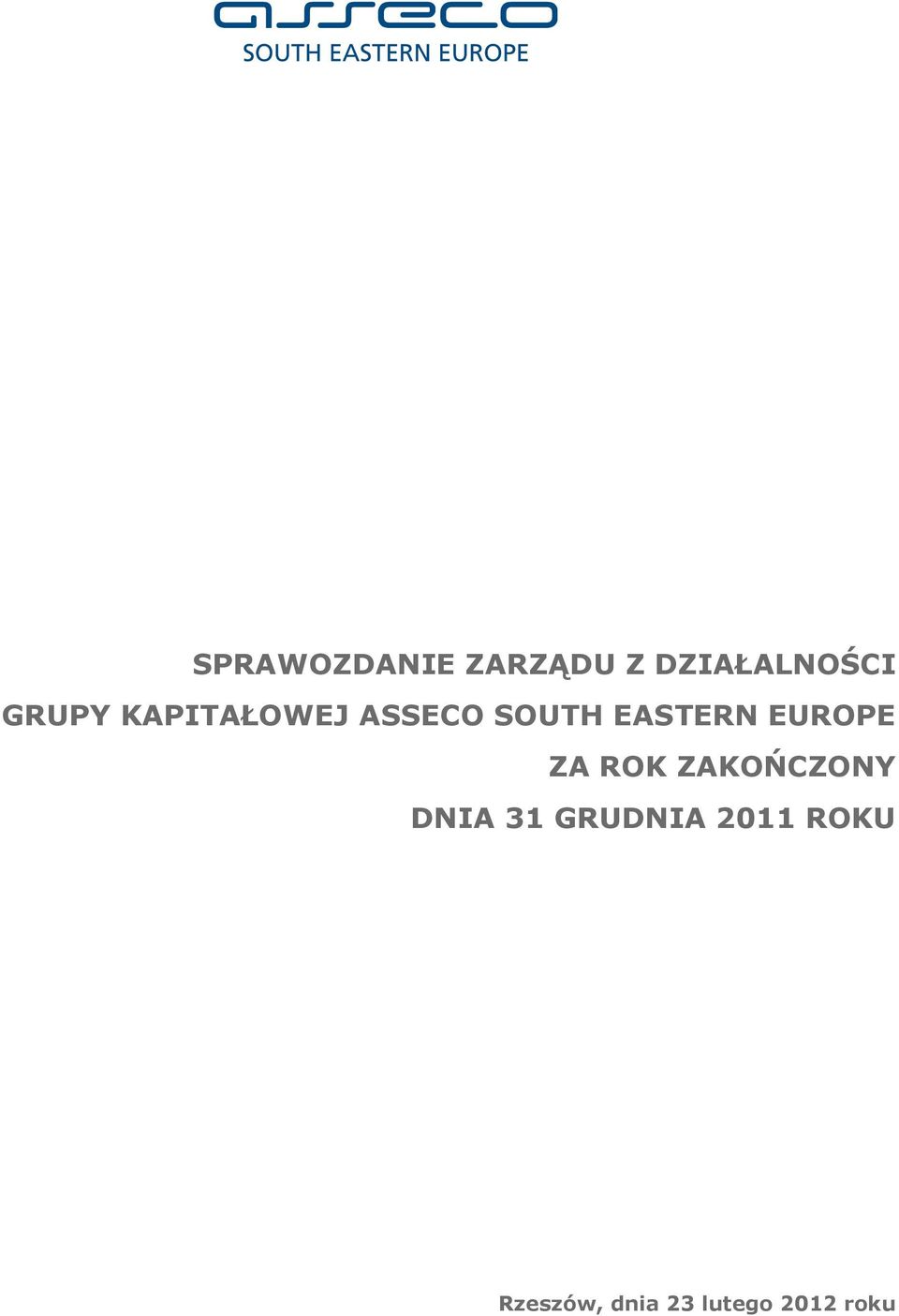 EUROPE ZA ROK ZAKOŃCZONY DNIA 31