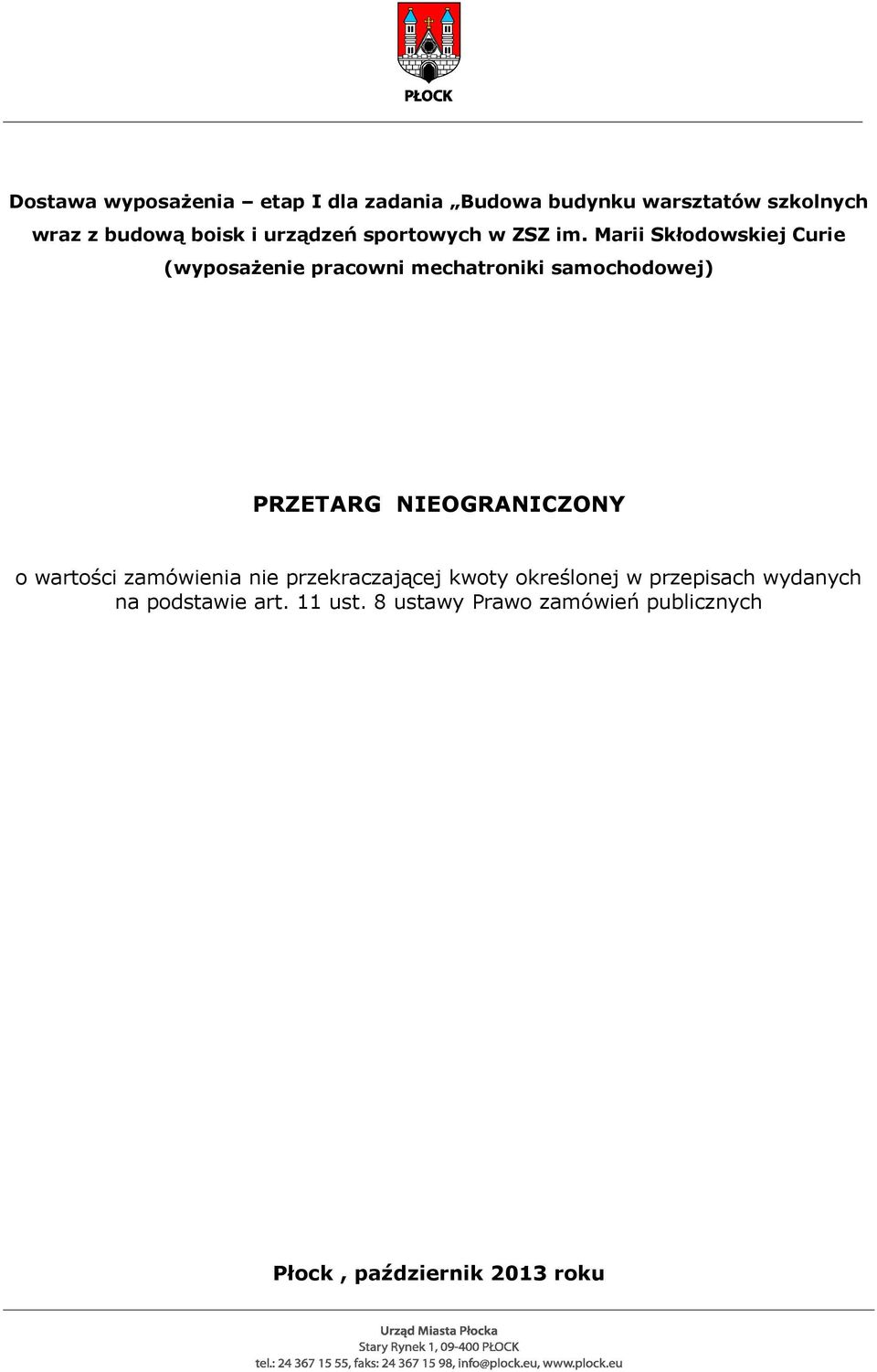 Marii Skłodowskiej Curie (wyposażenie pracowni mechatroniki samochodowej) PRZETARG NIEOGRANICZONY