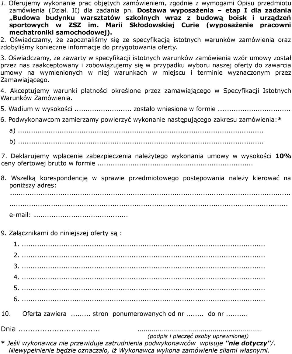 Marii Skłodowskiej Curie (wyposażenie pracowni mechatroniki samochodowej). 2.