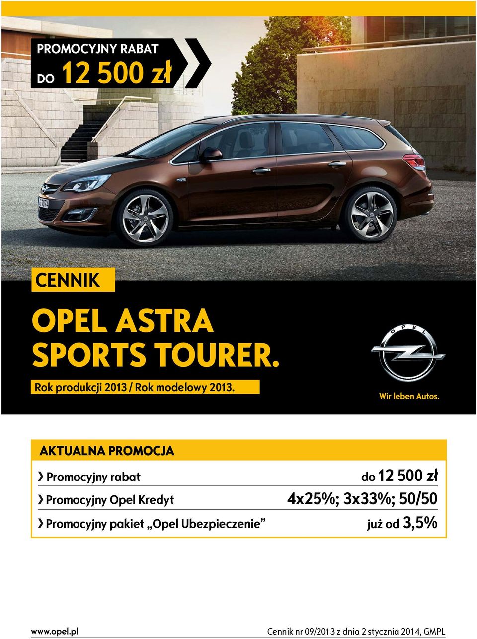 AKTUALNA PROMOCJA Promocyjny rabat do 12 500 zł Promocyjny Opel Kredyt