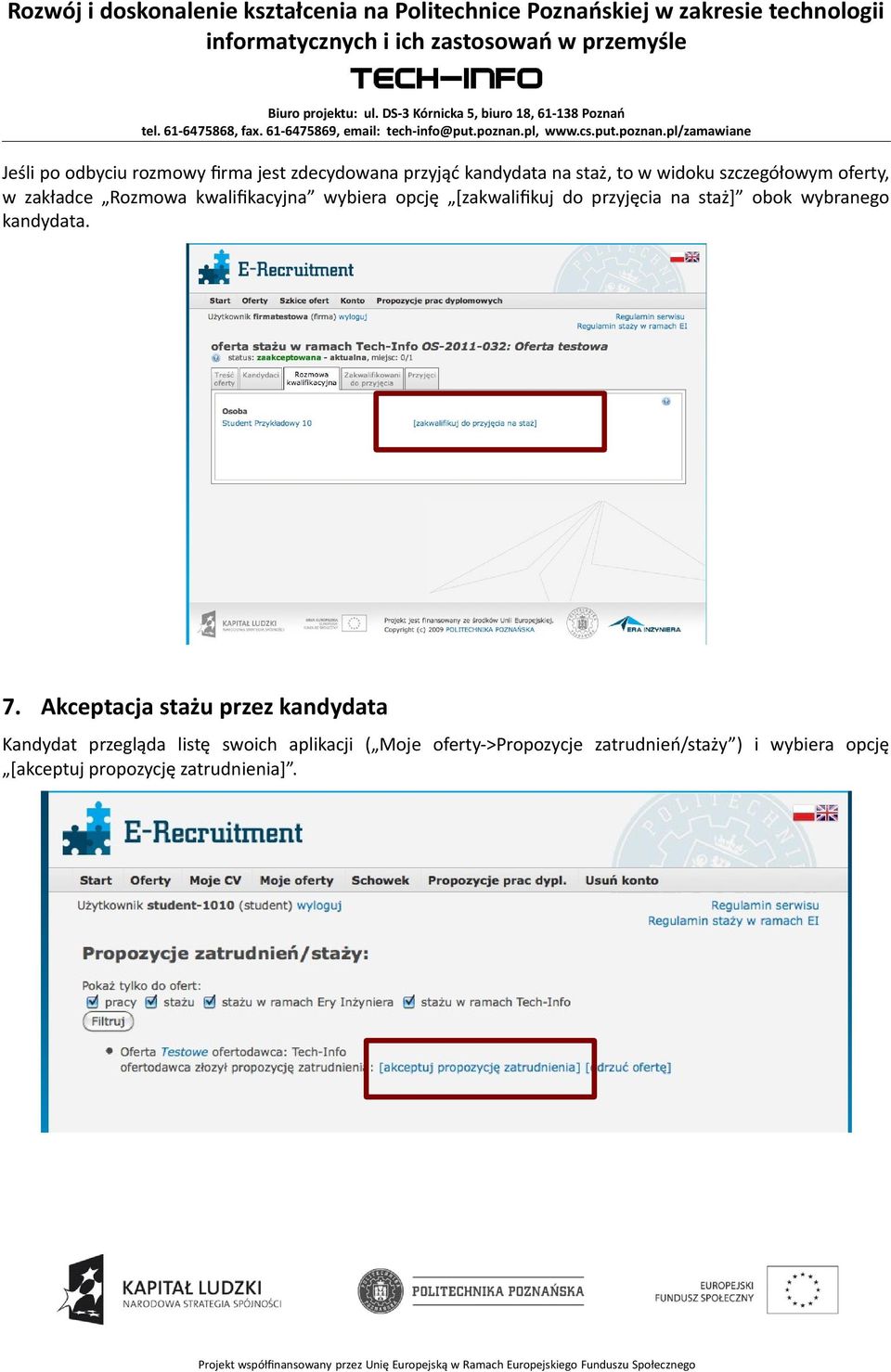 staż] obok wybranego kandydata. 7.