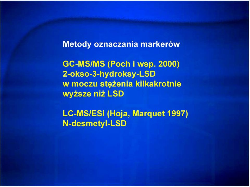 2000) 2-okso-3-hydroksy-LSD w moczu