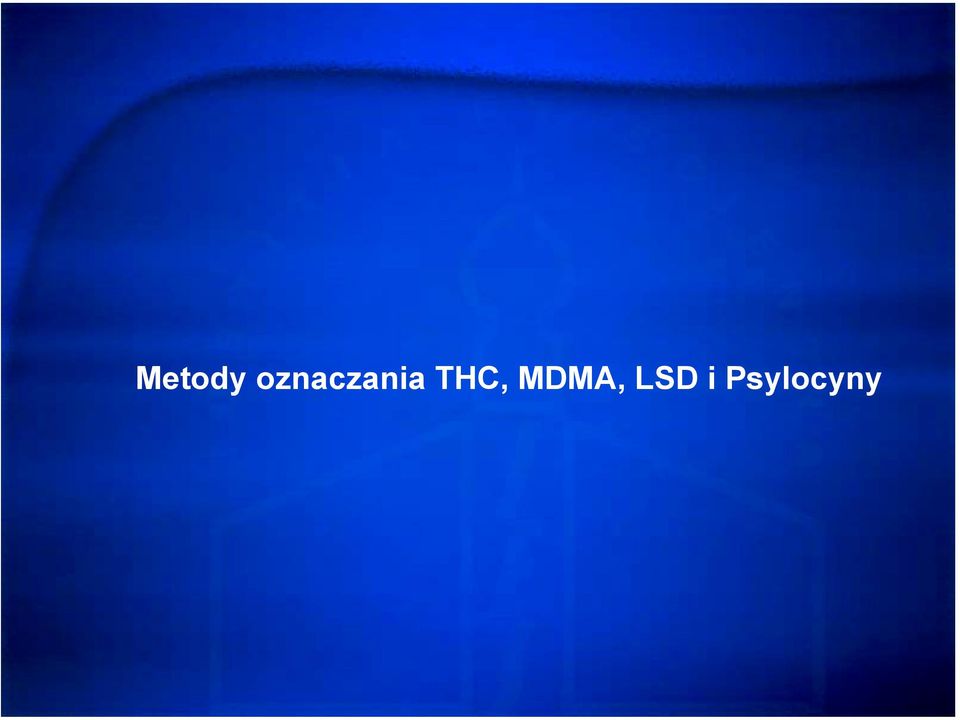 THC, MDMA,