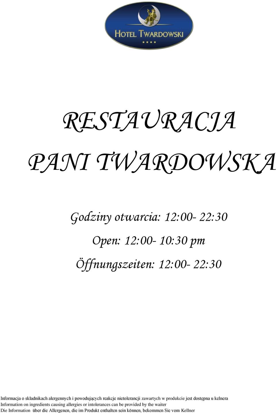 otwarcia: 12:00-22:30