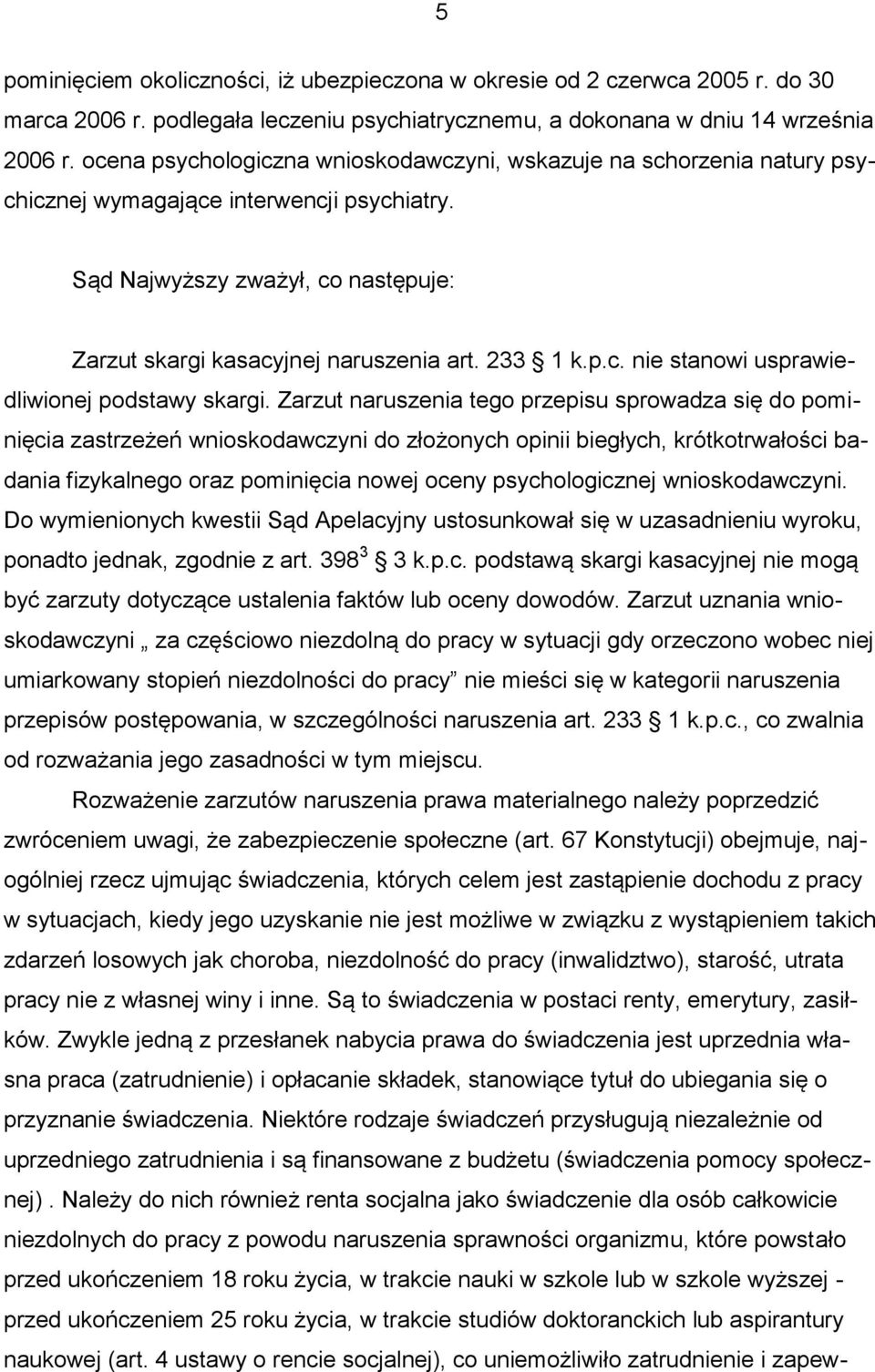 p.c. nie stanowi usprawiedliwionej podstawy skargi.