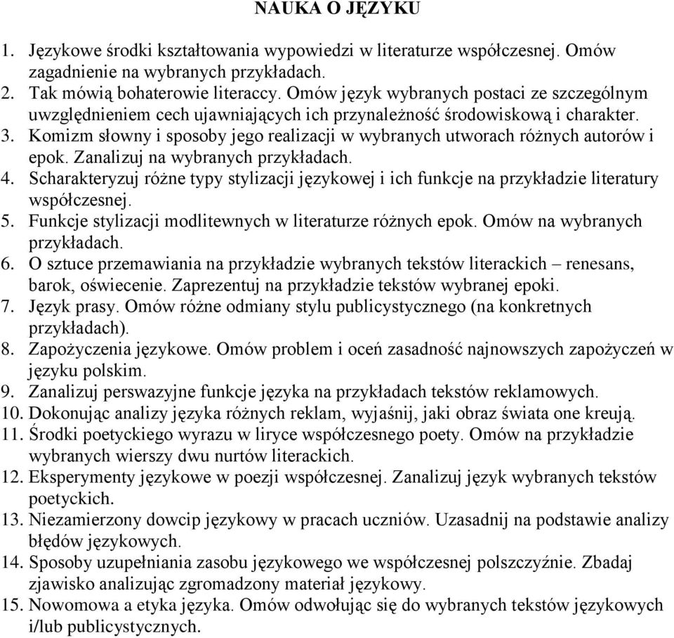 Komizm słowny i sposoby jego realizacji w wybranych utworach różnych autorów i epok. Zanalizuj na wybranych 4.