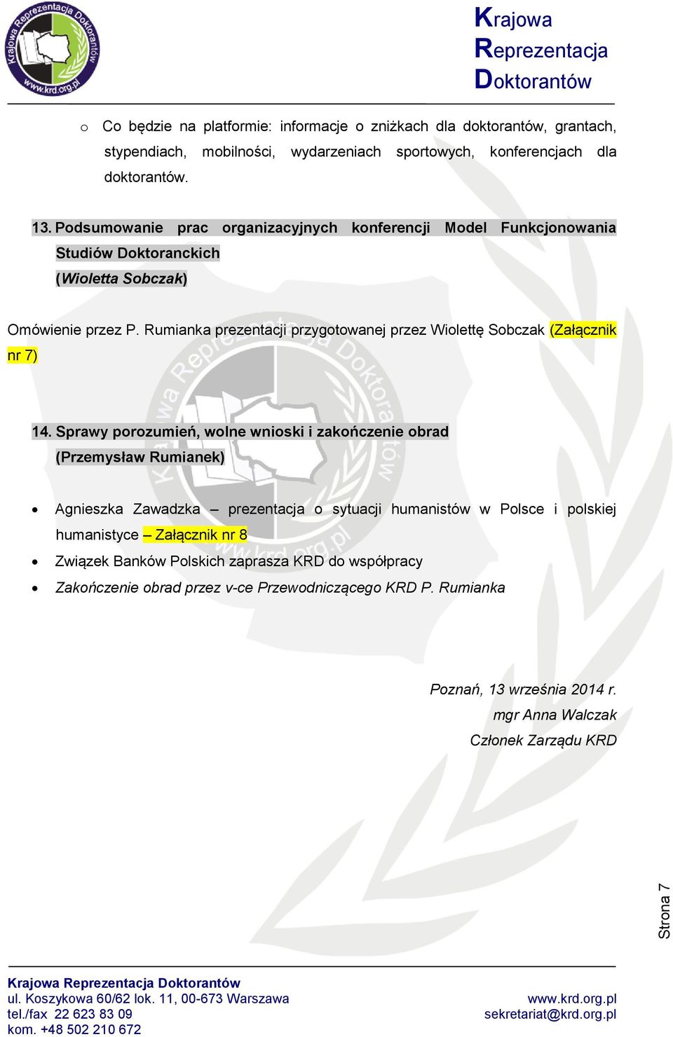 Rumianka prezentacji przygotowanej przez Wiolettę Sobczak (Załącznik nr 7) 14.