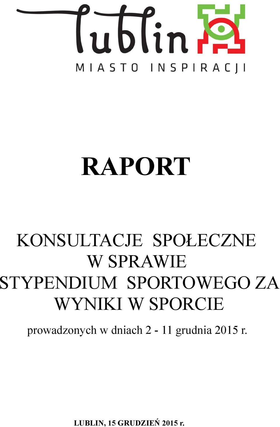 WYNIKI W SPORCIE prowadzonych w