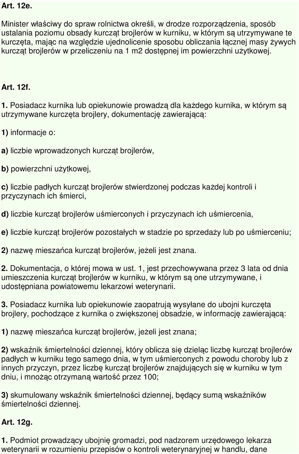 ujednolicenie sposobu obliczania łącznej masy żywych kurcząt brojlerów w przeliczeniu na 1 