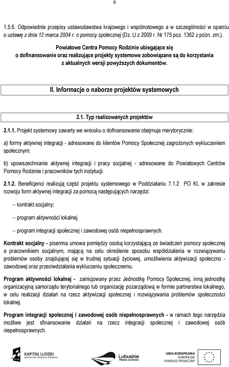 Informacje o naborze projektów systemowych 2.1.