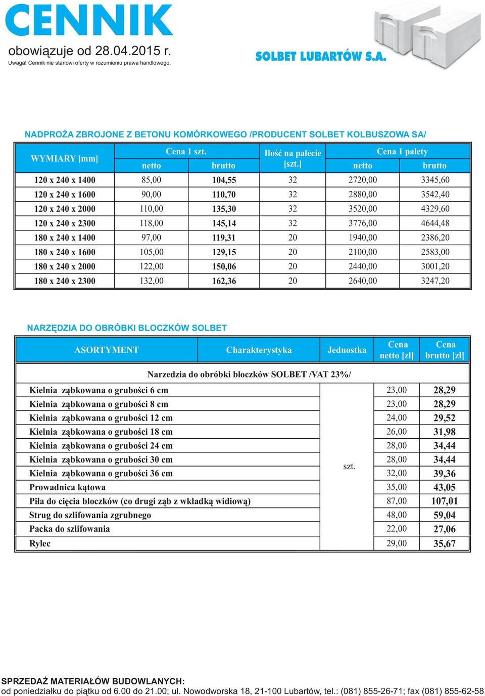 ] 10 x 40 x 1400 85,00 104,55 0,00 45,60 10 x 40 x 1600 90,00 110,0 880,00 54,40 10 x 40 x 000 110,00 15,0 50,00 49,60 10 x 40 x 00 118,00 145,14 6,00 4644,48 180 x 40 x 1400 9,00 119,1 0 1940,00