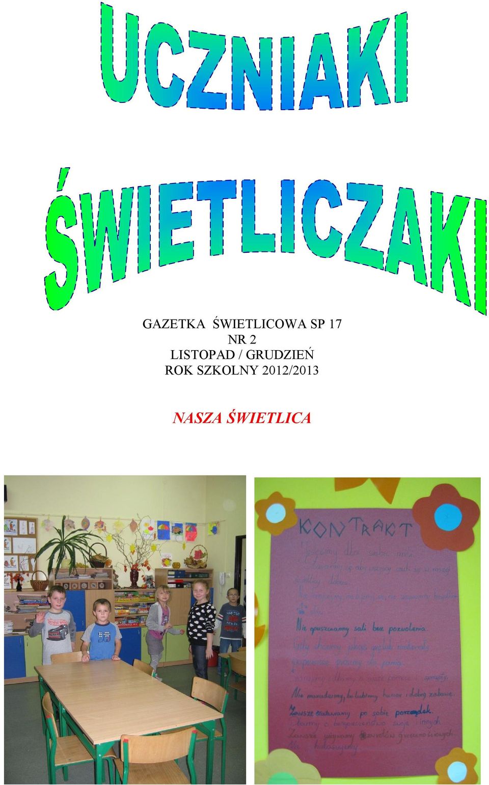 GRUDZIEŃ ROK SZKOLNY