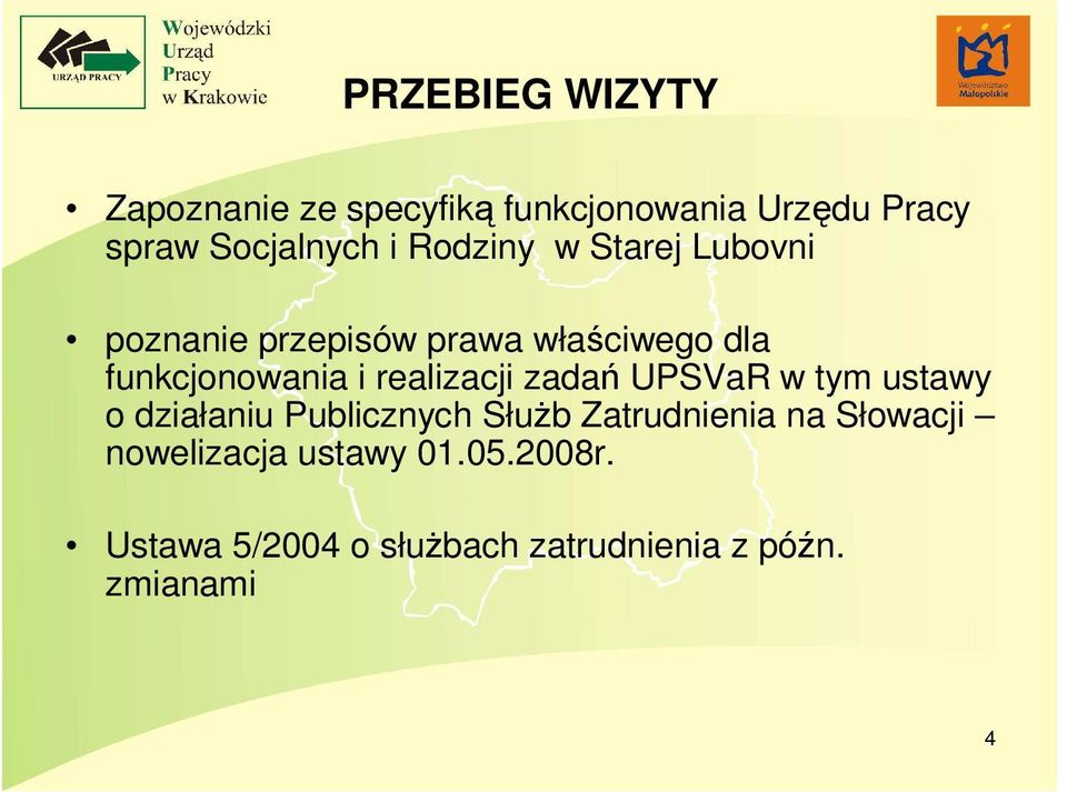 realizacji zadań UPSVaR w tym ustawy o działaniu Publicznych SłuŜb Zatrudnienia na