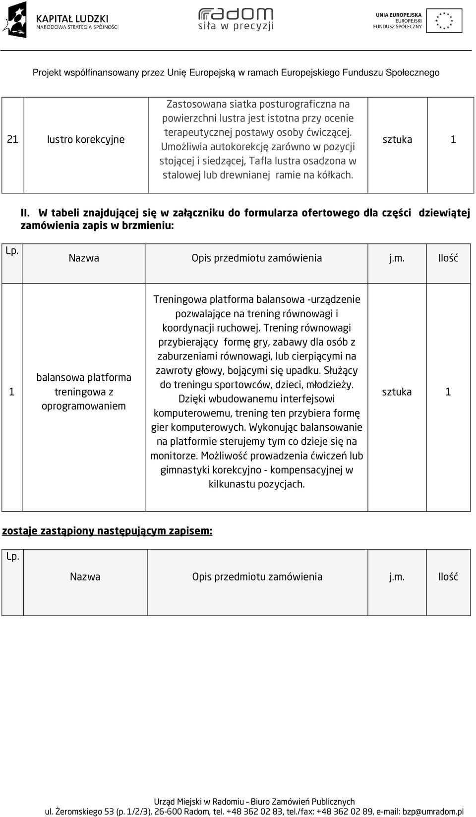 W tabeli znajdującej się w załączniku do formu