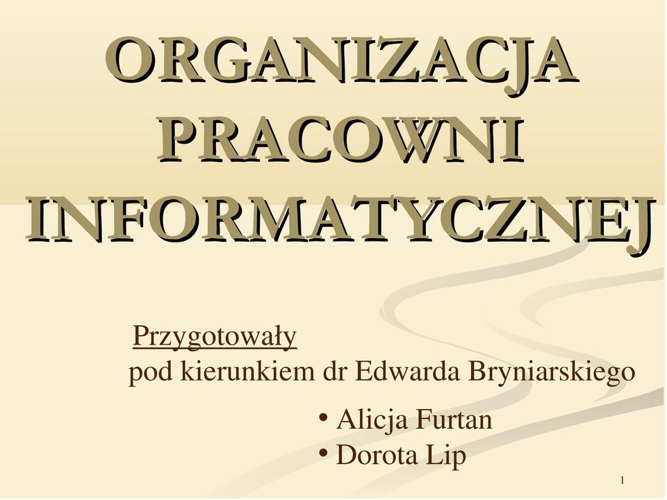 pod kierunkiem dr Edwarda