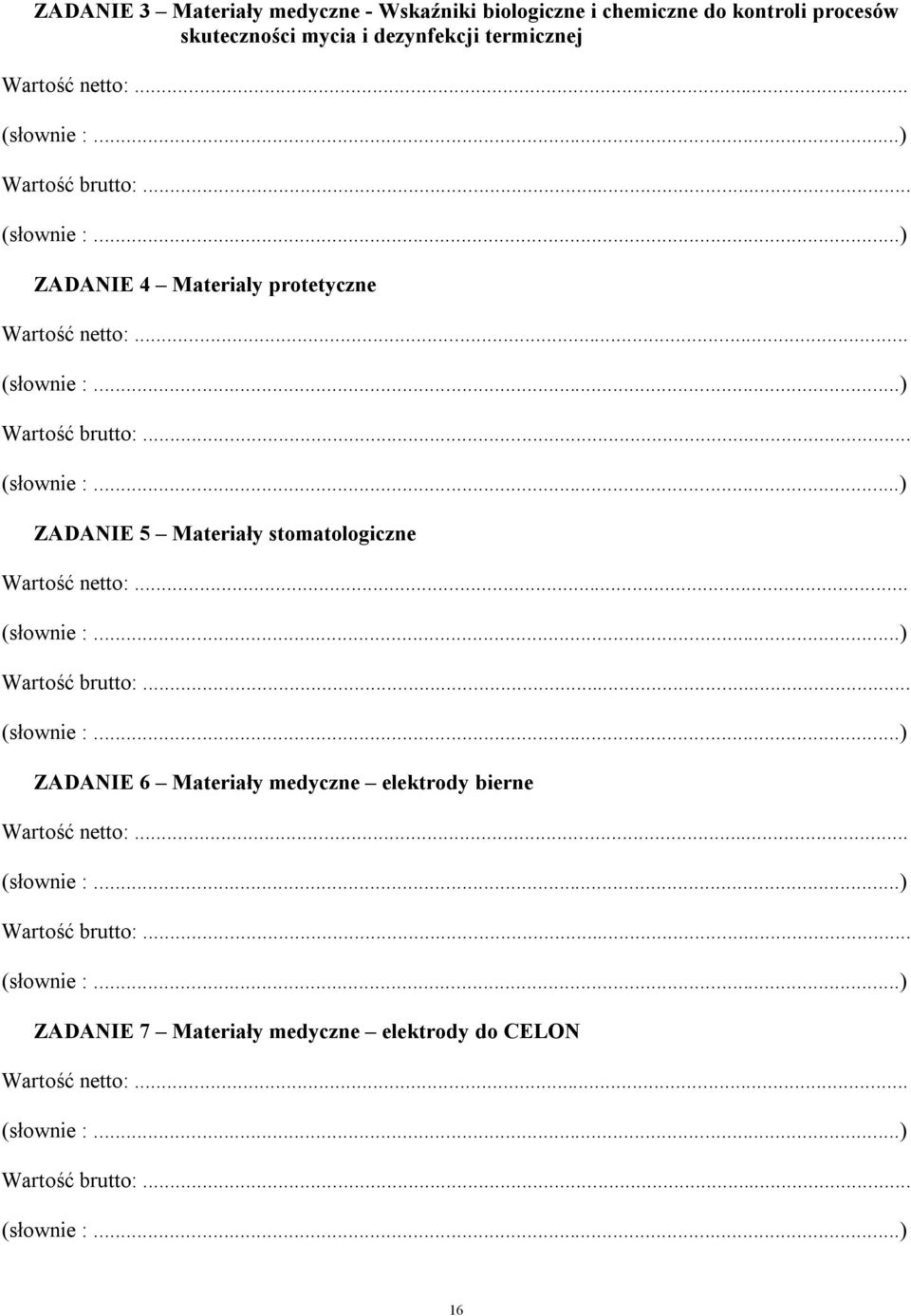 Materialy protetyczne ZADANIE 5 Materiały stomatologiczne ZADANIE 6