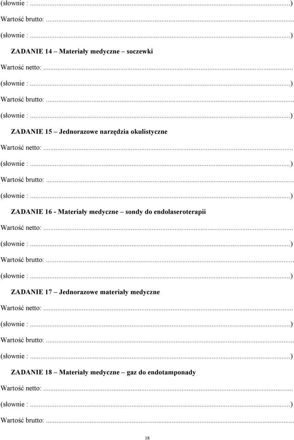 medyczne sondy do endolaseroterapii ZADANIE 17 Jednorazowe