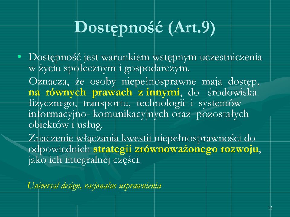 technologii i systemów informacyjno- komunikacyjnych oraz pozostałych obiektów i usług.