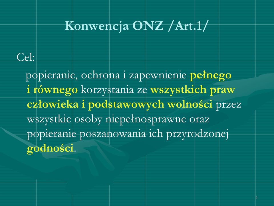 korzystania ze wszystkich praw człowieka i podstawowych