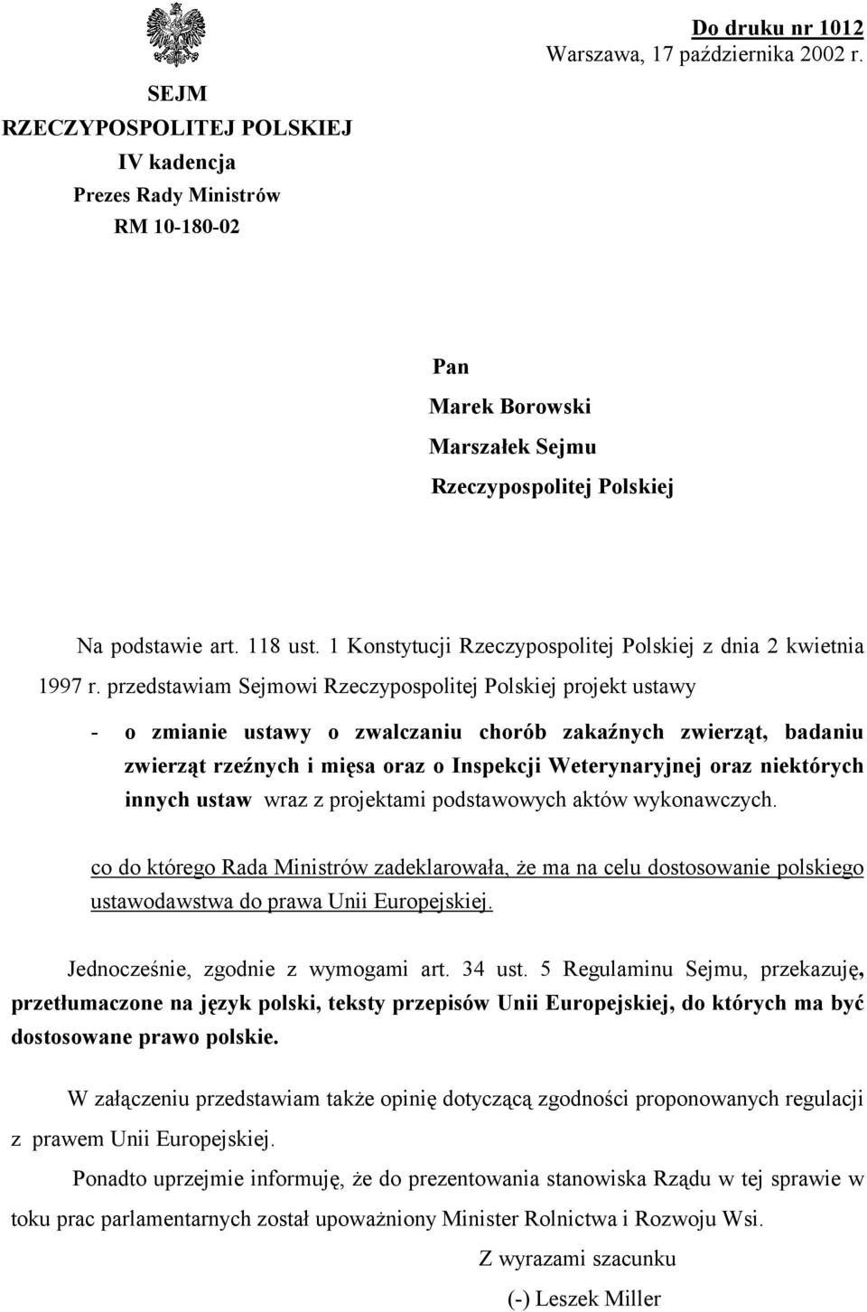 1 Konstytucji Rzeczypospolitej Polskiej z dnia 2 kwietnia 1997 r.