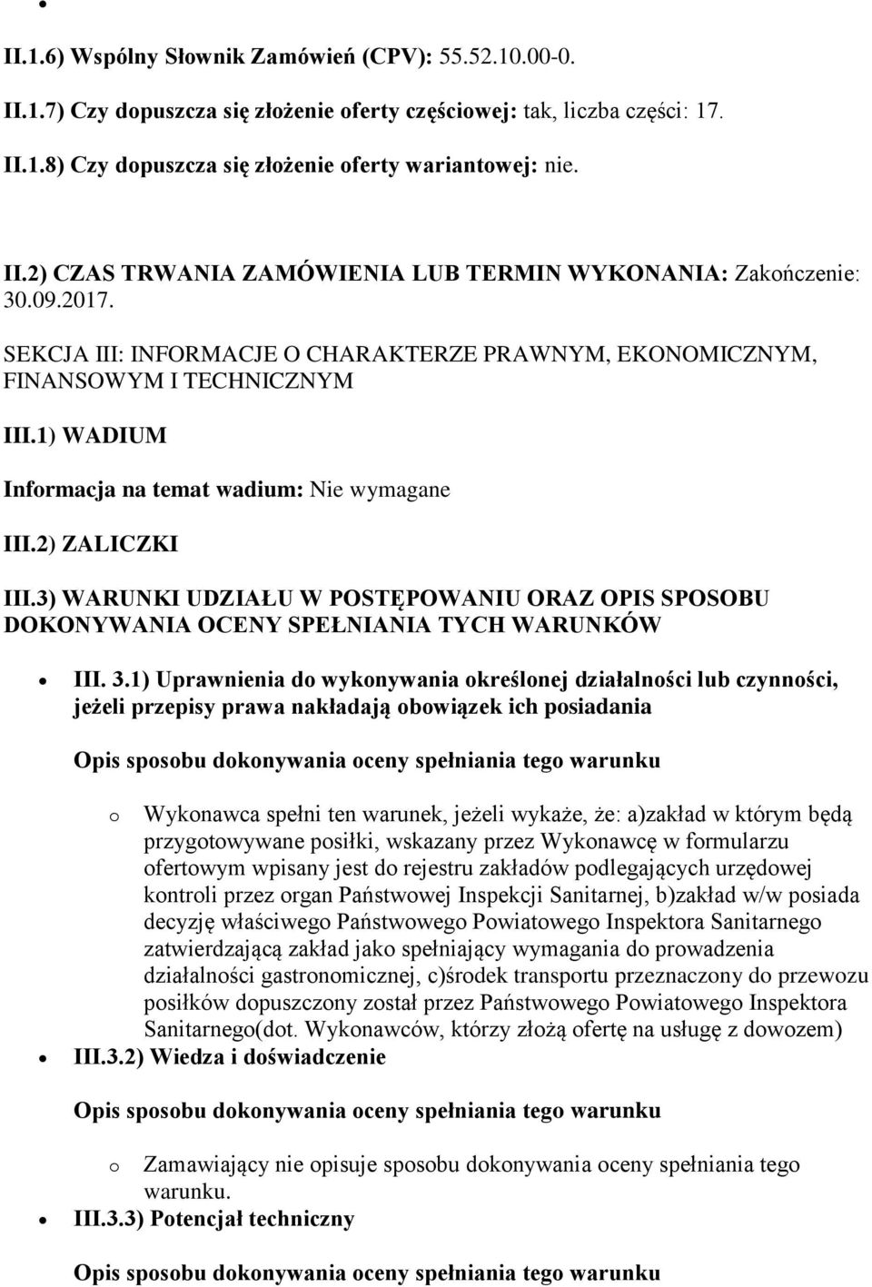 3) WARUNKI UDZIAŁU W POSTĘPOWANIU ORAZ OPIS SPOSOBU DOKONYWANIA OCENY SPEŁNIANIA TYCH WARUNKÓW III. 3.