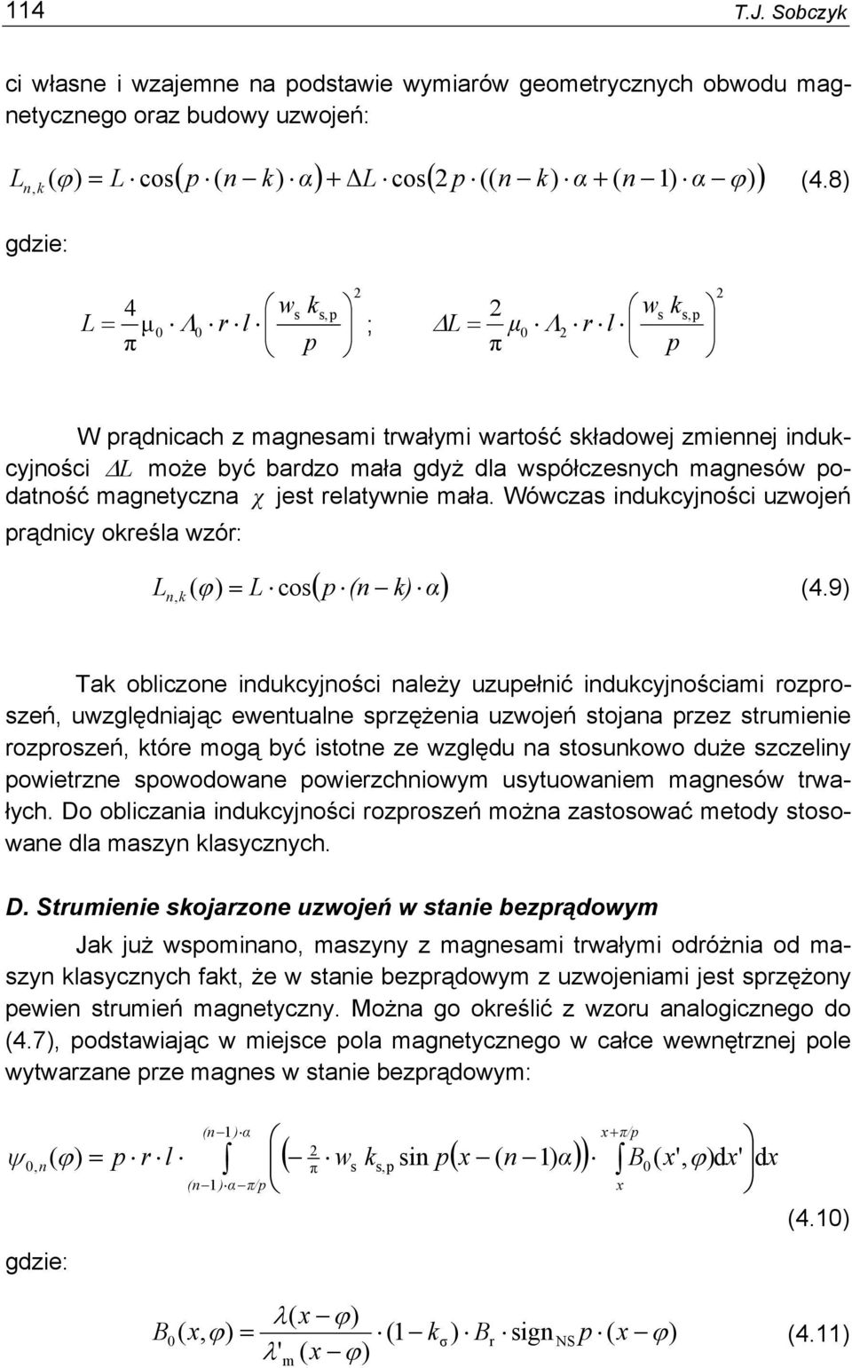 Wówczas ucyjośc uzwojeń rący oreśla wzór: α, 4.