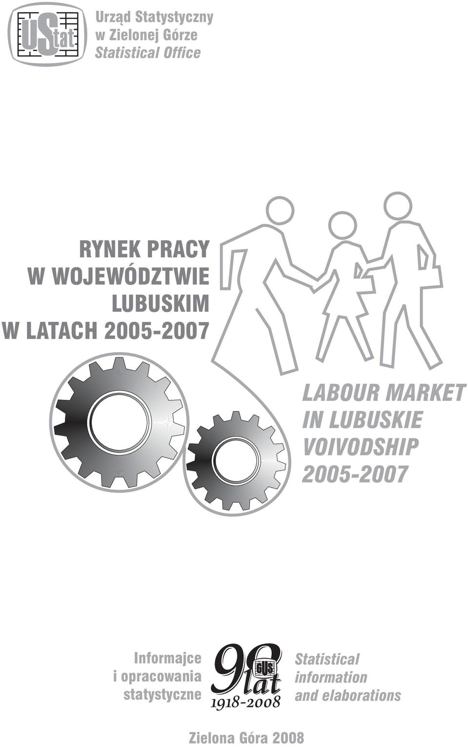 IN LUBUSKIE VOIVODSHIP 2005-2007 Informajce i opracowania