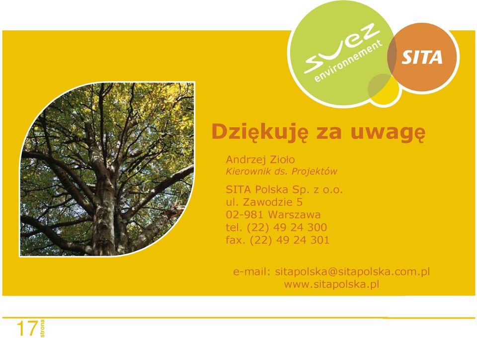 Zawodzie 5 02-981 Warszawa tel. (22) 49 24 300 fax.