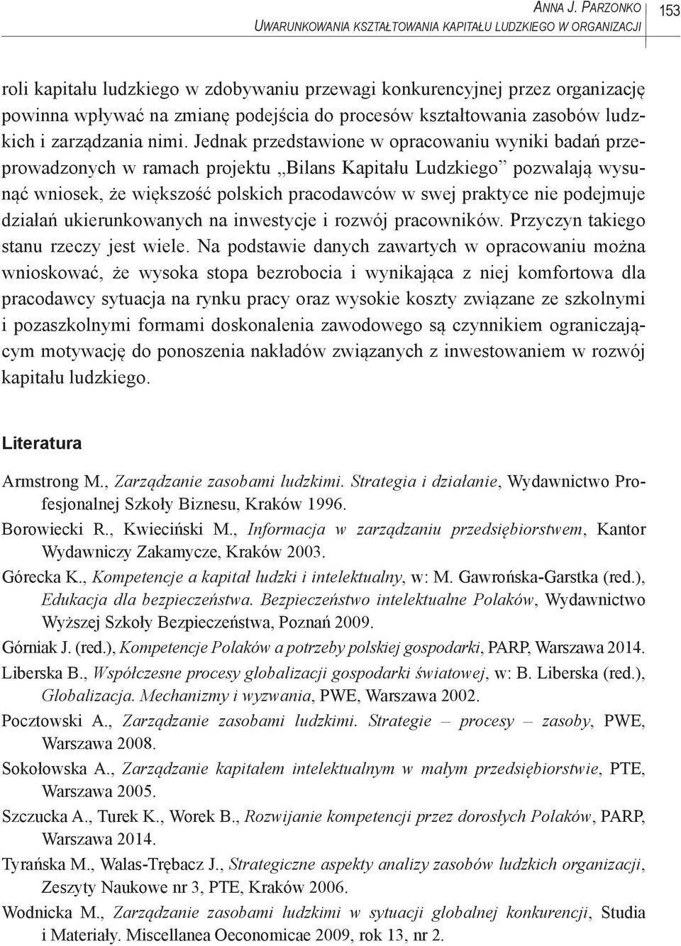 procesów kształtowania zasobów ludzkich i zarządzania nimi.