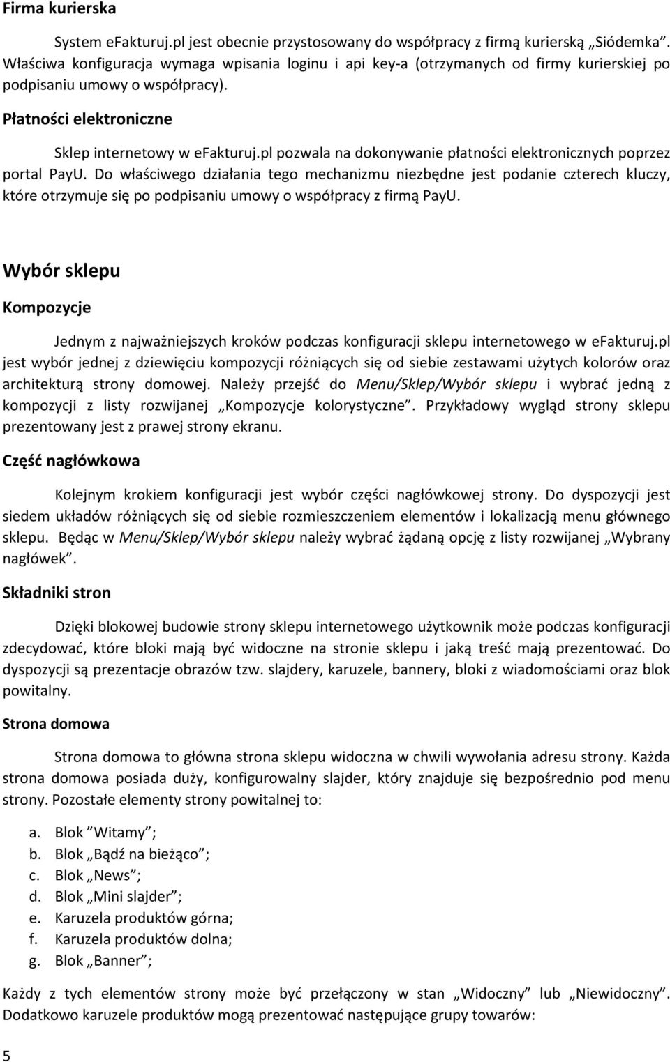 pl pozwala na dokonywanie płatności elektronicznych poprzez portal PayU.