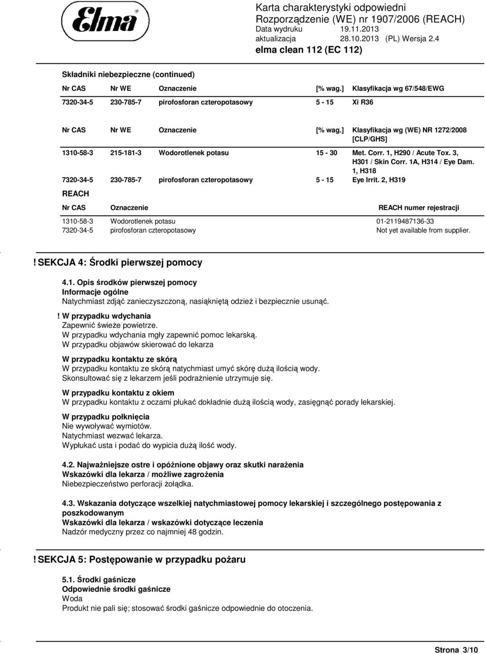 1, H318 7320-34-5 230-785-7 pirofosforan czteropotasowy 5-15 Eye Irrit.