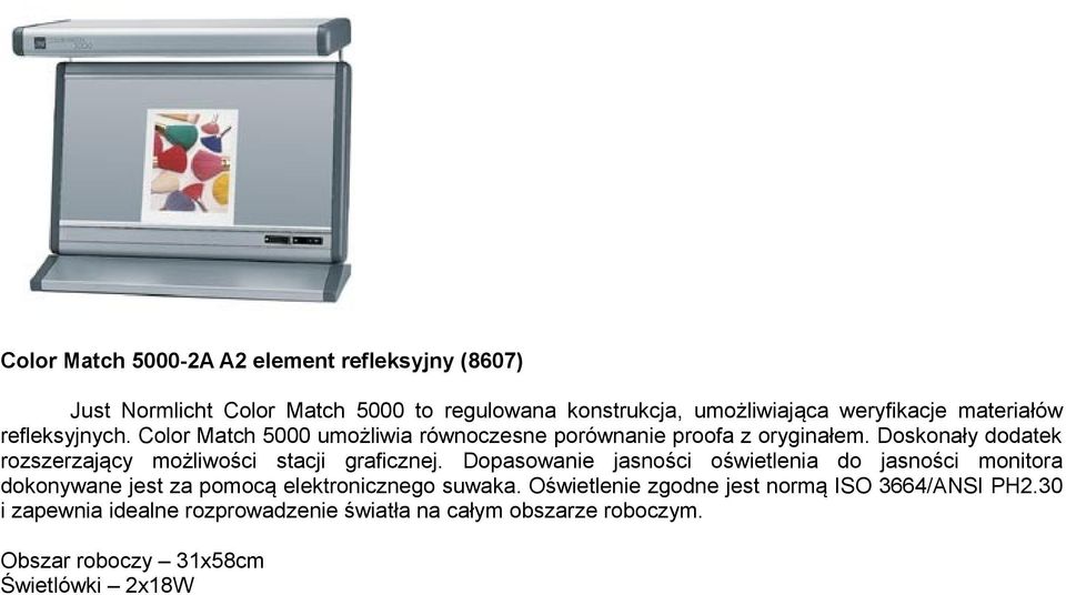 Doskonały dodatek rozszerzający możliwości stacji graficznej.