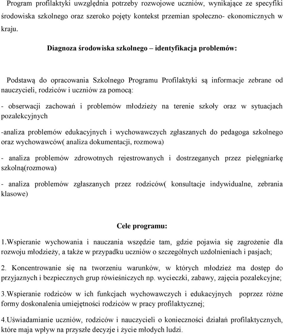 zachowań i problemów młodzieży na terenie szkoły oraz w sytuacjach pozalekcyjnych -analiza problemów edukacyjnych i wychowawczych zgłaszanych do pedagoga szkolnego oraz wychowawców( analiza