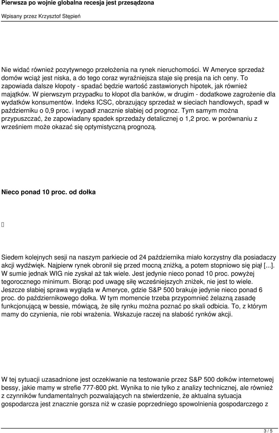 Indeks ICSC, obrazujący sprzedaż w sieciach handlowych, spadł w październiku o 0,9 proc. i wypadł znacznie słabiej od prognoz.