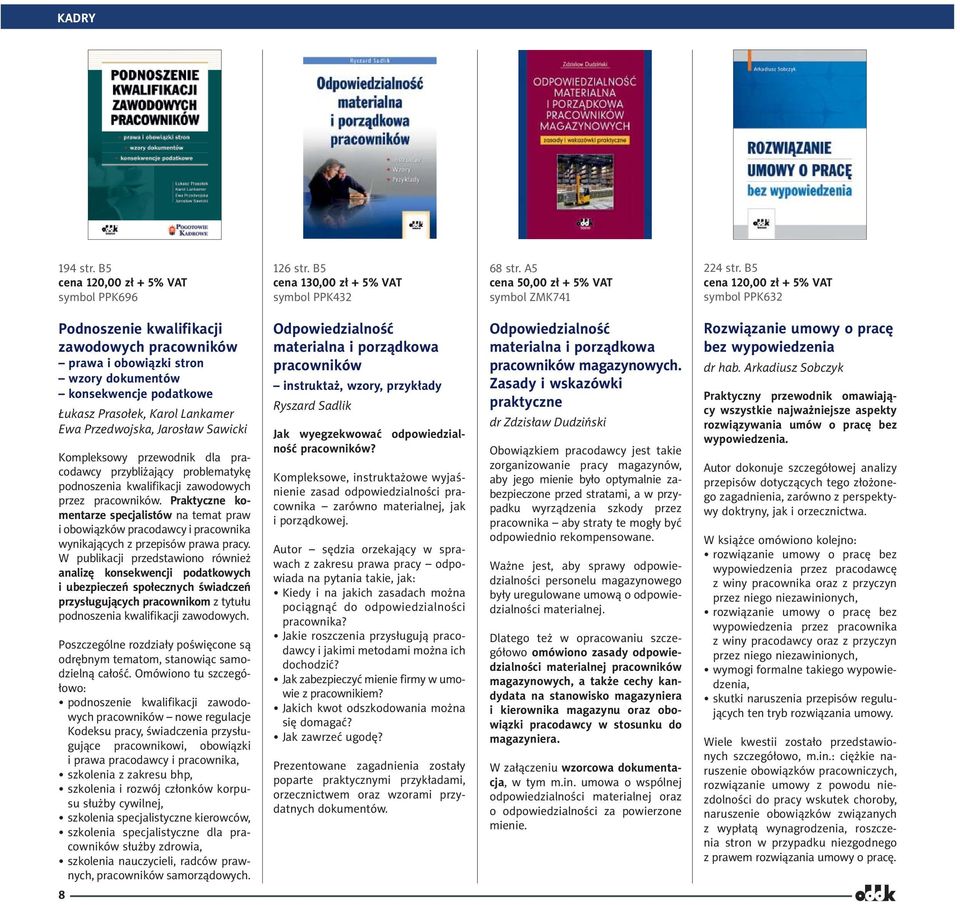 Przedwojska, Jarosław Sawicki Kompleksowy przewodnik dla pracodawcy przybliżający problematykę podnoszenia kwalifikacji zawodowych przez pracowników.