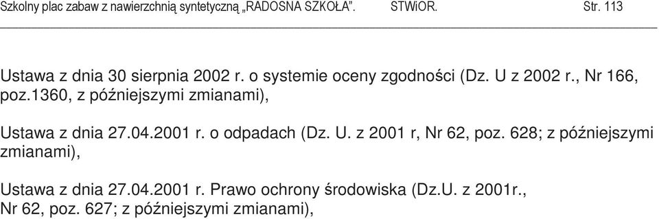 o odpadach (Dz. U. z 2001 r, Nr 62, poz.