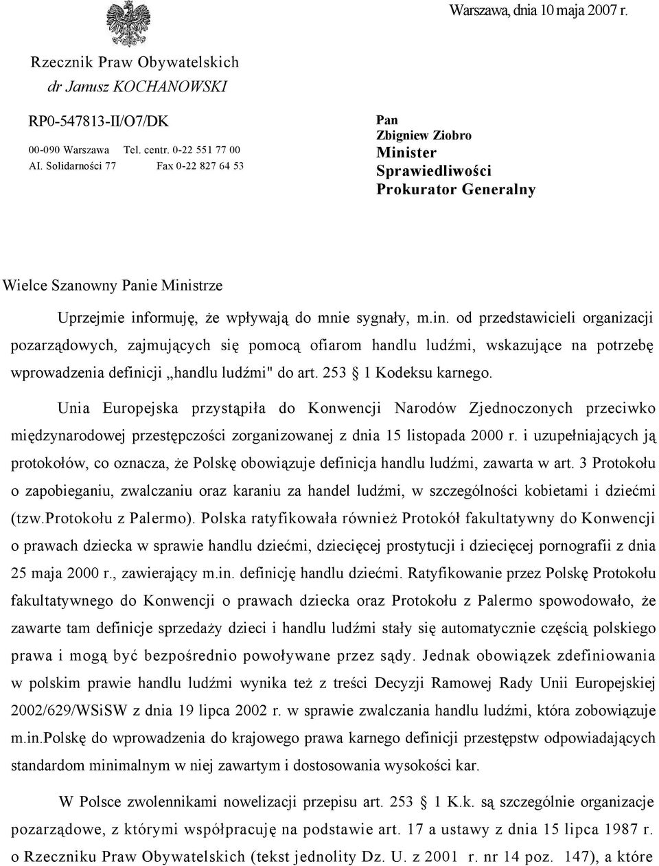 ster Sprawiedliwości Prokurator Generalny Wielce Szanowny Panie Mini