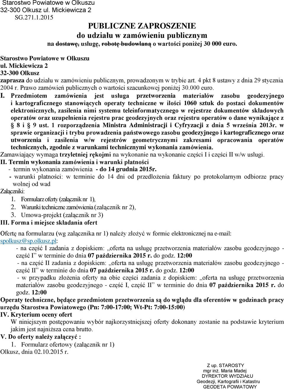 Prawo zamówień publicznych o wartości szacunkowej poniżej 30.000 euro. I.