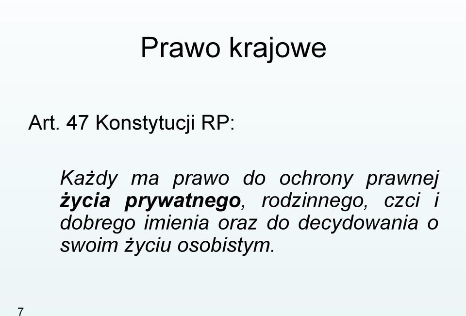 ochrony prawnej życia prywatnego,