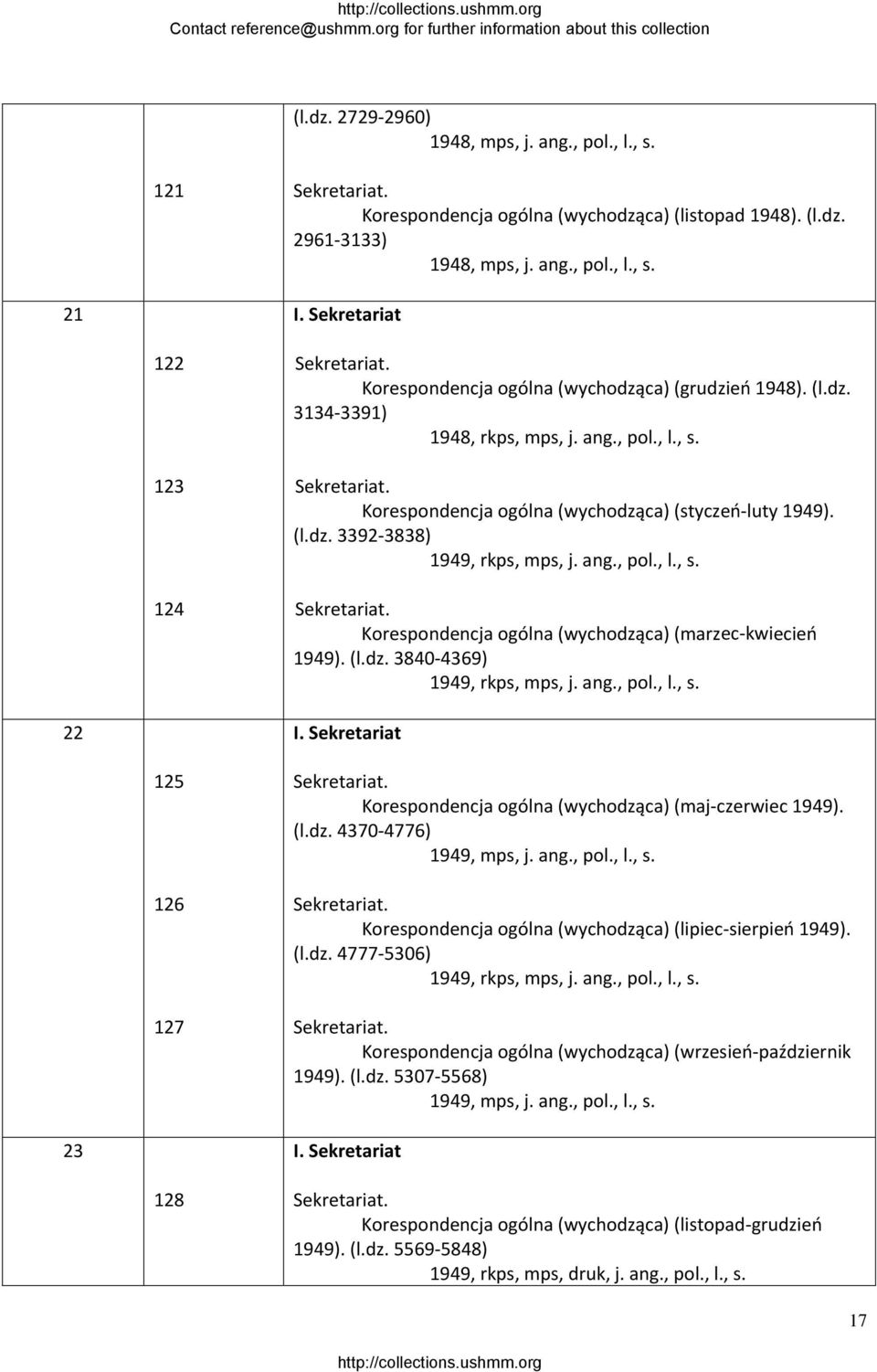 ang., pol., l., s. Korespondencja ogólna (wychodząca) (marzec kwiecień 1949). (l.dz. 3840 4369) 1949, rkps, mps, j. ang., pol., l., s. 22 I.