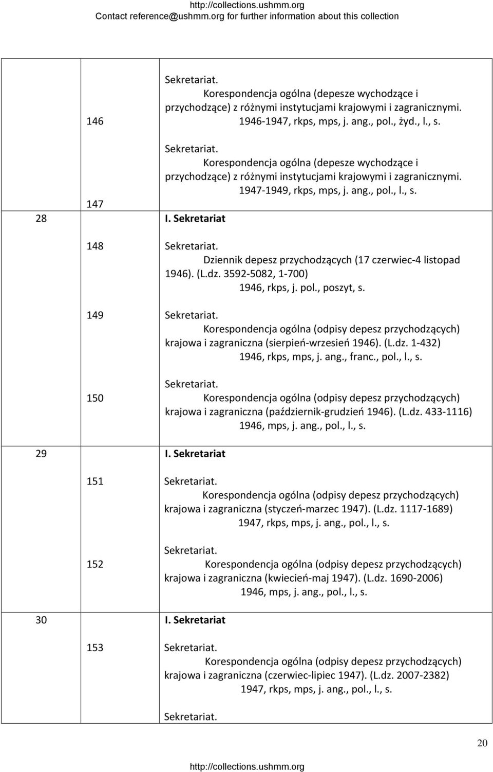 Sekretariat Dziennik depesz przychodzących (17 czerwiec 4 listopad 1946). (L.dz. 3592 5082, 1 700) 1946, rkps, j. pol., poszyt, s.