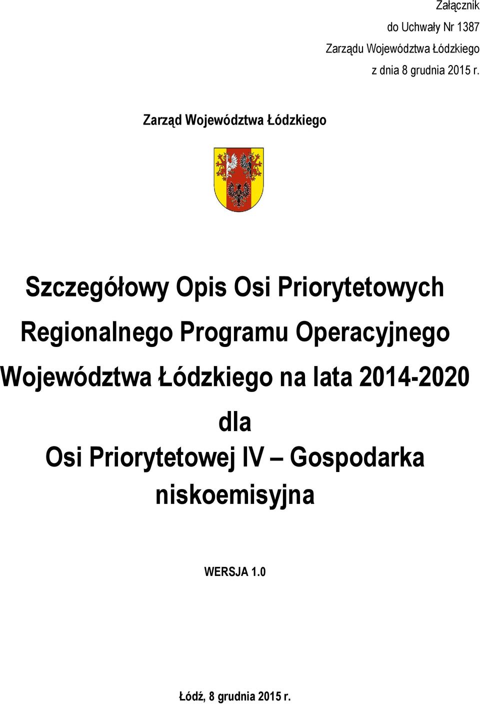 Zarząd Województwa Łódzkiego Szczegółowy Opis Osi Priorytetowych