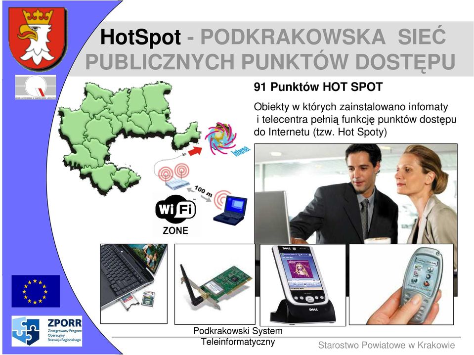 zainstalowano infomaty i telecentra pełnią