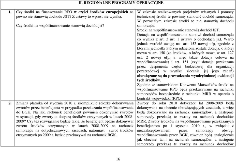 Na jaki rachunek beneficjent powinien dokonywać zwrotów w sytuacji, gdy zwroty te dotyczą środków otrzymanych w latach 2008-2009?