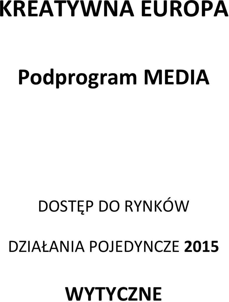 DOSTĘP DO RYNKÓW