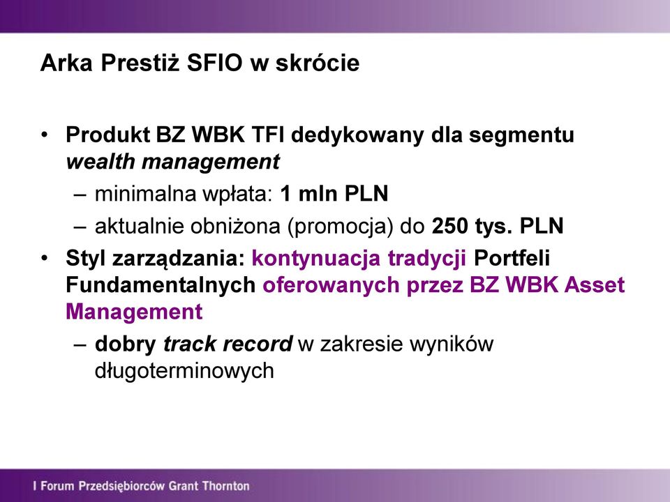 PLN Styl zarządzania: kontynuacja tradycji Portfeli Fundamentalnych oferowanych