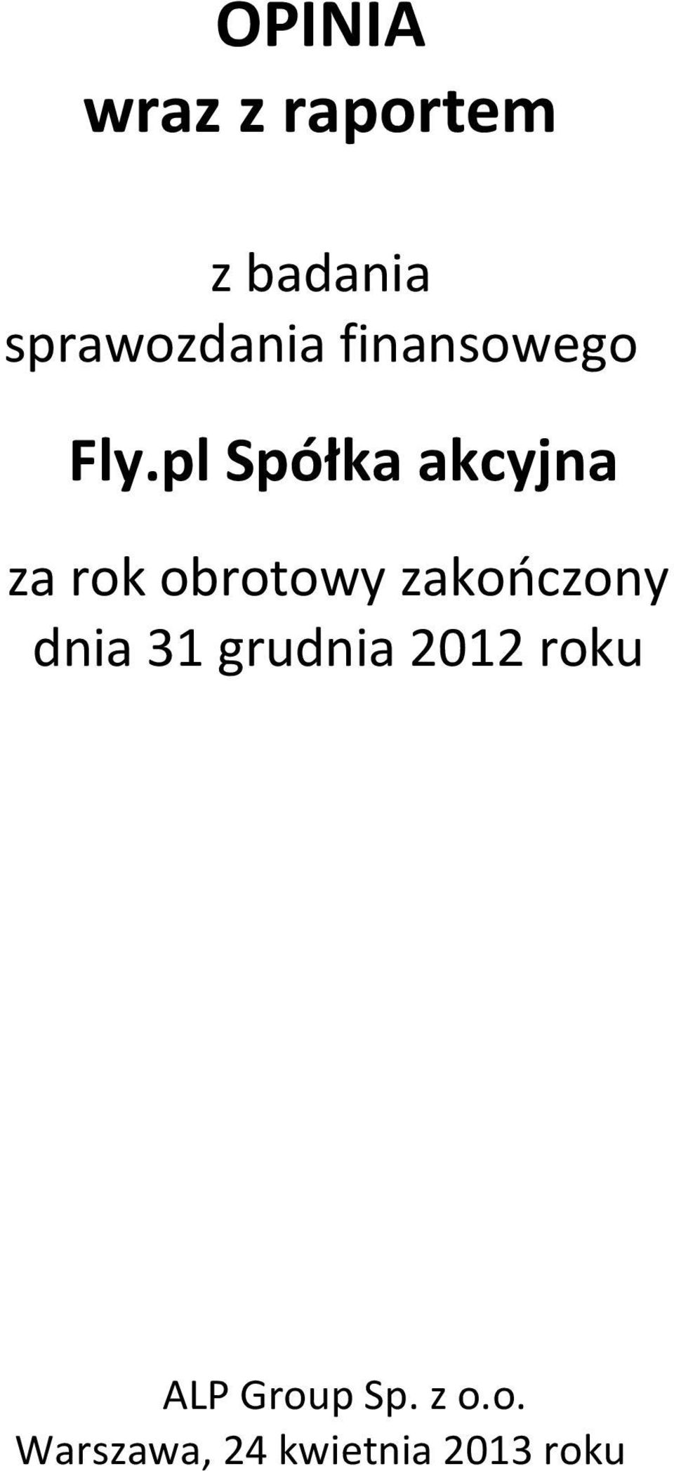 pl Spółka akcyjna za rok obrotowy zakończony