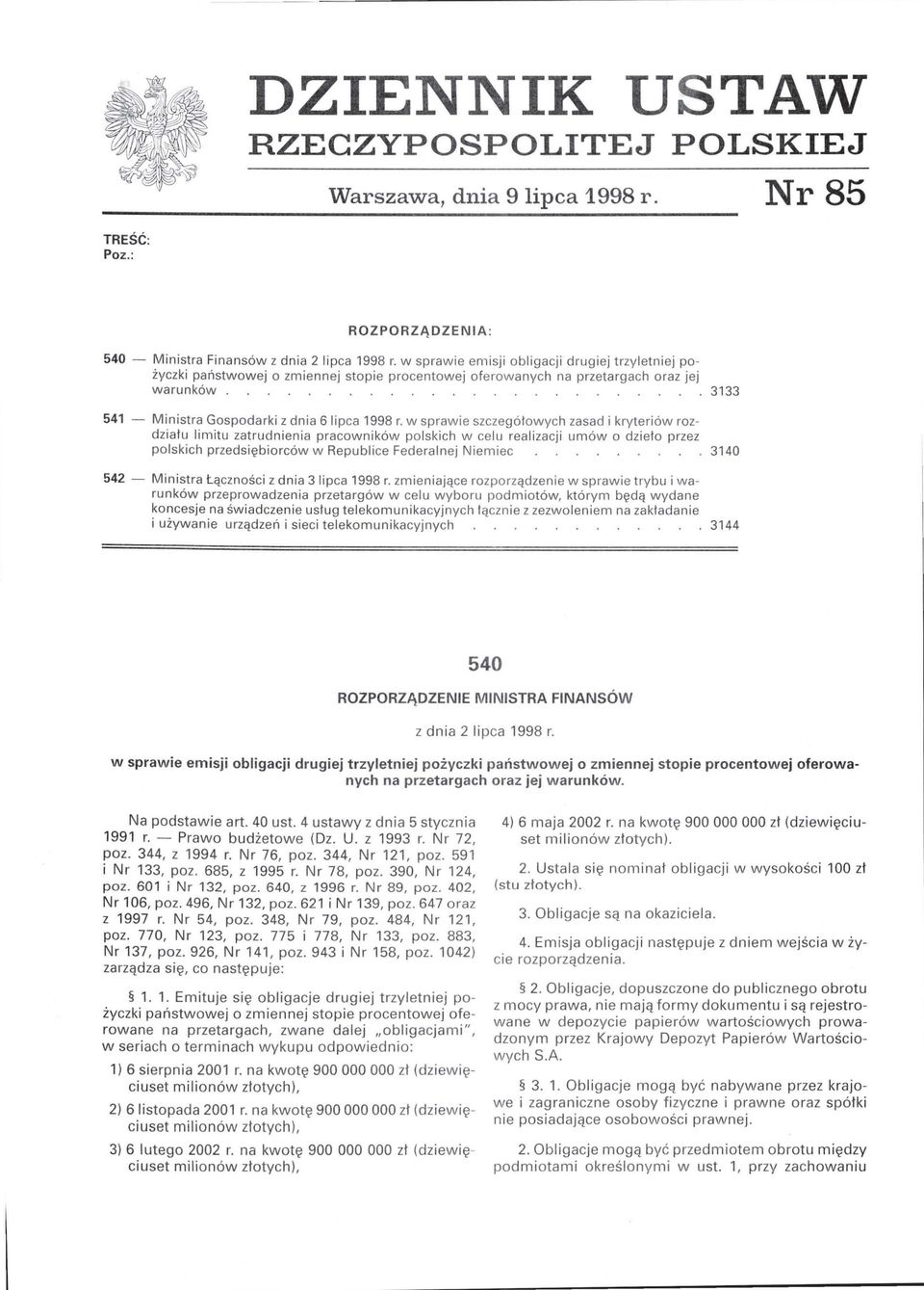 w sprawie szczegółowych zasad i kryteriów rozdziału limitu zatrudnienia pracowników polskich w celu realizacji umów o dzieło przez polskich przedsiębiorców w Republice Federalnej Niemiec 3140 542 -